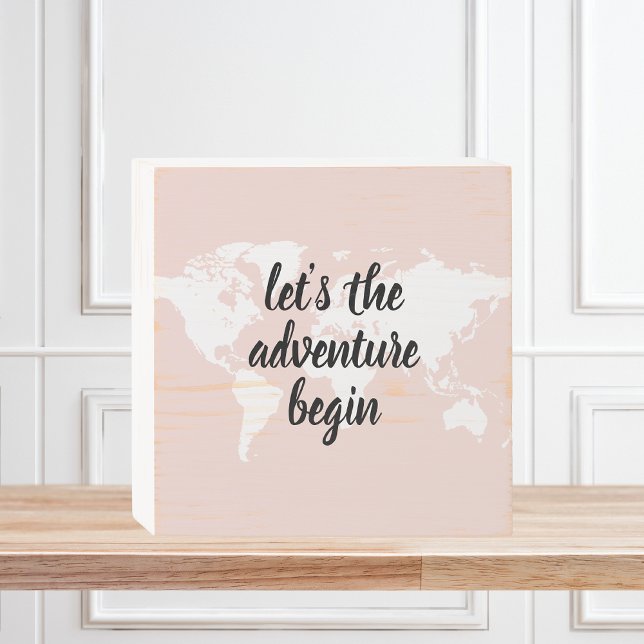 Positive Pink Let's The Adventure Begin World Map  Wooden Box Sign (Creator Uploaded)