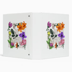 Positive quote Be Happy and garden flowers 3 Ring Binder