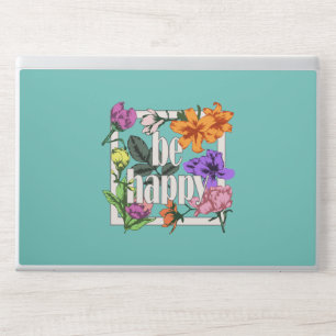 Positive quote Be Happy and garden flowers HP Laptop Skin