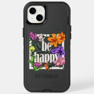 Positive quote Be Happy and garden flowers OtterBox iPhone 14 Plus Case