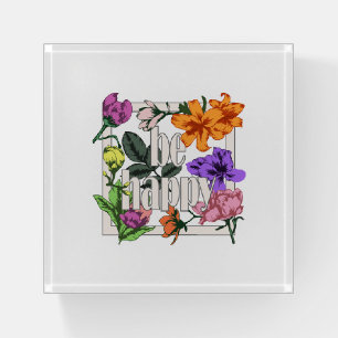 Positive quote Be Happy and garden flowers Paperweight