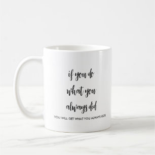 Positive Quote Handwritten Script Custom Template Coffee Mug