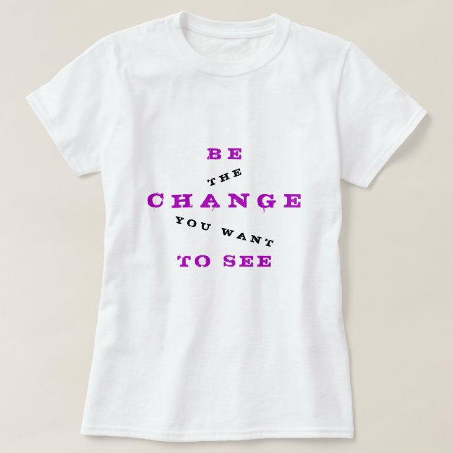 Positive Quote T-Shirt (Design Front)