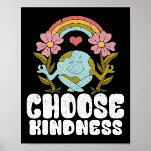 Positive Rainbow Peace Hippie Choose Kindness Eart Poster