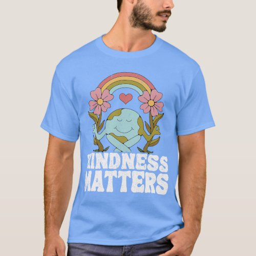 Positive Rainbow Sped Teacher Earth Day Kindness M T_Shirt