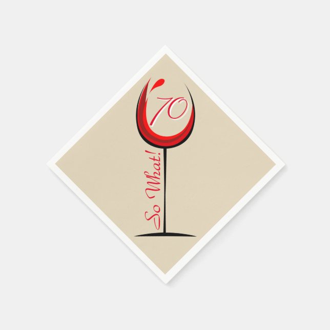 Positive Red Wine Glass 70 So what / 70th Birthday Napkins (Corner)