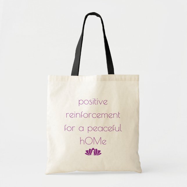 “Positive Reinforcement” Tote Bag