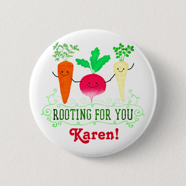 Positive Root Pun - Rooting for you Pinback Button (Front)