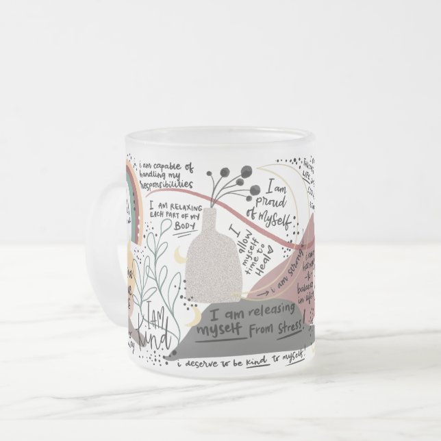 Positive Self Love Affirmations Graphics Frosted Glass Coffee Mug (Front Left)