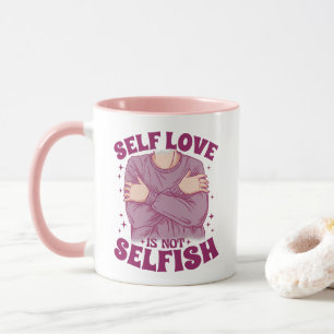 Positive Self Love Quote for Mental Health Mug