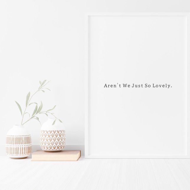 Positive Shh't We Just So Lovely Quote Poster (Creator Uploaded)
