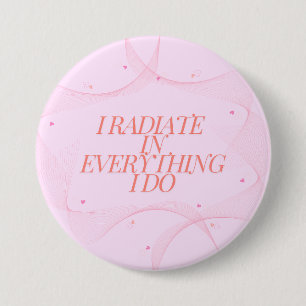 Positive, Spiritual, Inspirational, Motivational Button