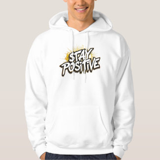 POSITIVE STAY HOODIE