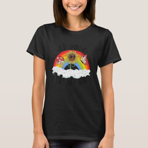 Positive Sunflower Rainbow Peace Butterfly Choose  T_Shirt