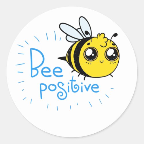 Positive Thinking Bee Positive Cute Bee Classic Round Sticker