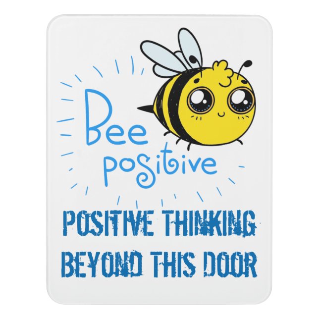 Positive Thinking Bee Positive Cute Bee Door Sign (Contemporary Vert)