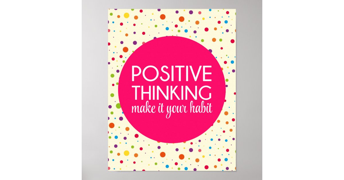 Positive Thinking Quote Poster | Zazzle