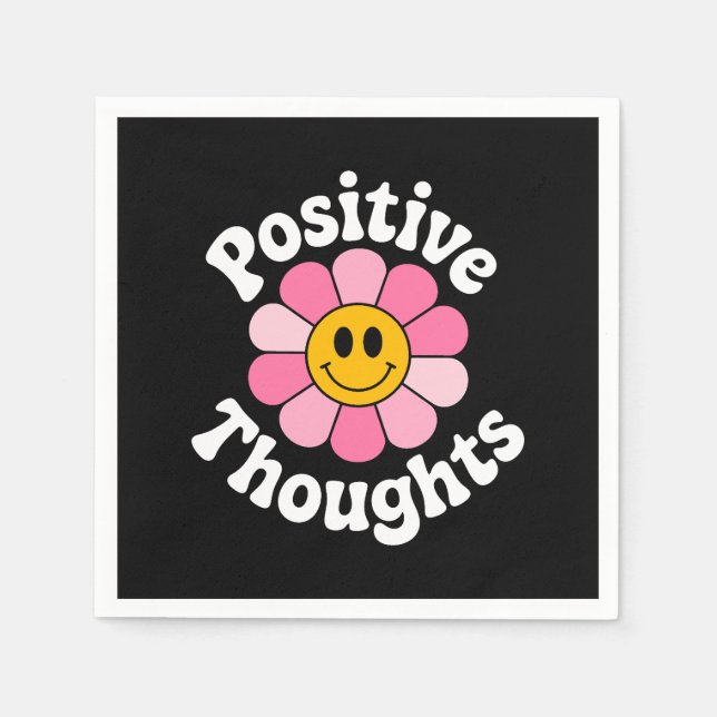 Positive Thoughts – Inspirational Floral Napkins (Front)