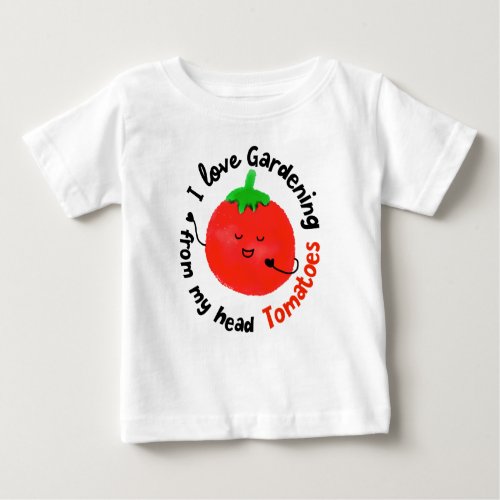 Positive Tomato Pun _ From My Head Tomatoes Baby T_Shirt