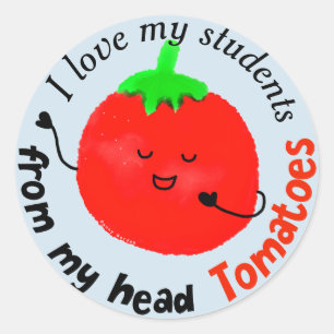 Positive Tomato Pun - From My Head Tomatoes Classic Round Sticker
