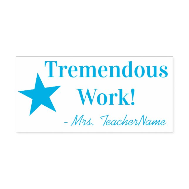 Positive "Tremendous Work!" Feedback Rubber Stamp (Design)
