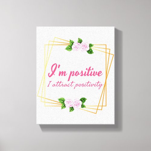 positive vibe sayings for self love canvas print