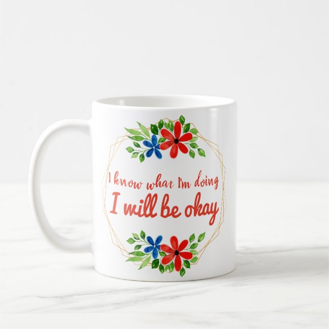 positive vibe sayings for work and self love coffee mug (Left)