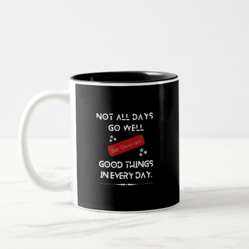 Positive Vibes and Motivational Quotes Design Two_Tone Coffee Mug