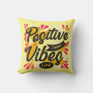 positive vibes cushion