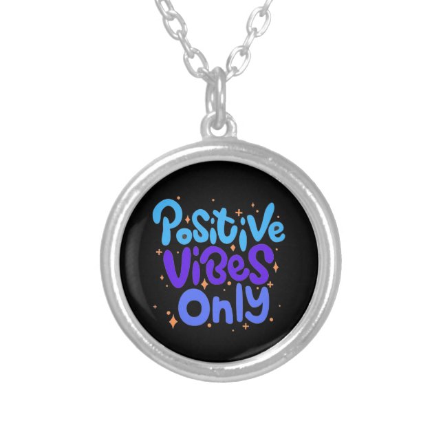 POSITIVE VIBES GIFT MOM DAD BOSS SISTER DAUGHTER SILVER PLATED NECKLACE (Front)