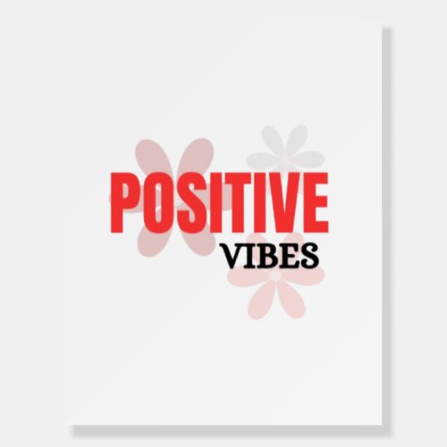 Positive Vibes – Good Energy Inspirational Floral Foam Board