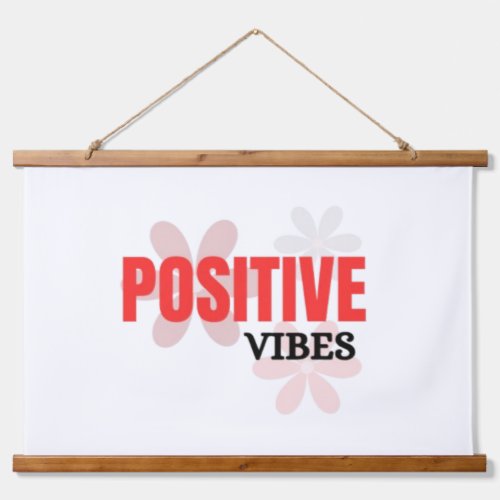 Positive Vibes – Good Energy Inspirational Floral  Hanging Tapestry