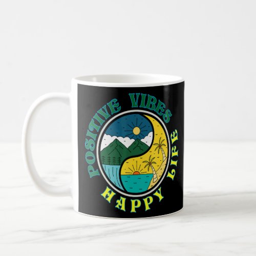 Positive Vibes  Happy Life Sunset Beach Spring Bre Coffee Mug