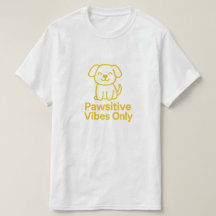 Positive Vibes Only – Cute Dog Lover Minimalist T