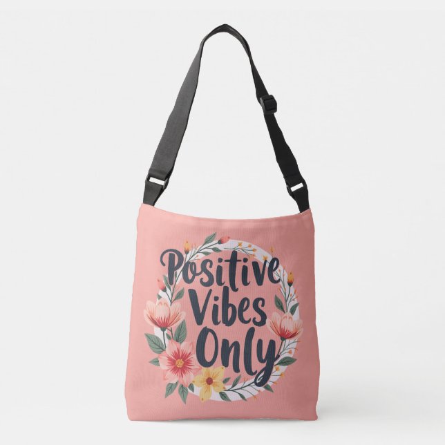 Positive Vibes Only Floral Wreath Design Crossbody Bag (Front)