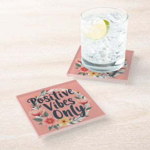 Positive Vibes Only Floral Wreath Design Glass Coaster