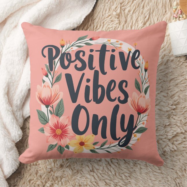 Positive Vibes Only Floral Wreath Design Throw Pillow (Blanket)