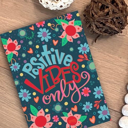 Positive Vibes Only Fun Floral Cheerful Inspiring Card