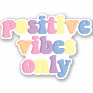 Positive Vibes Only   Groovy Retro Vinyl Sticker