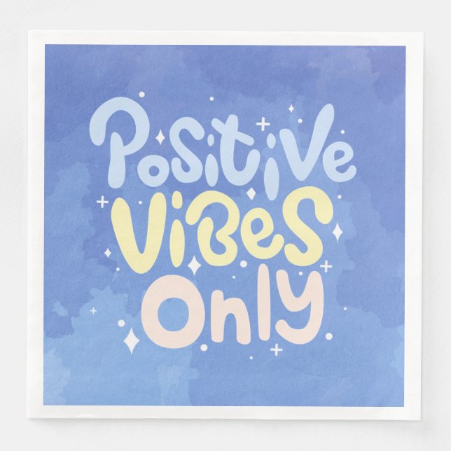Positive Vibes Only Paper Dinner Napkins (Front)