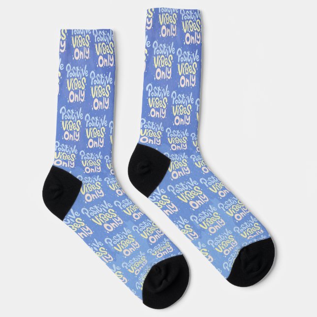 Positive Vibes Only Socks (Right)