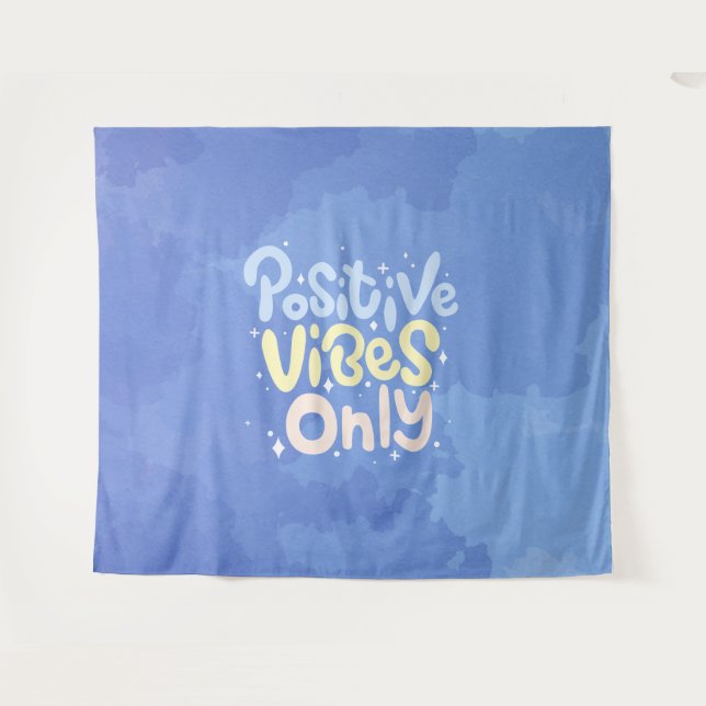 Positive Vibes Only Tapestry (Front (Horizontal))