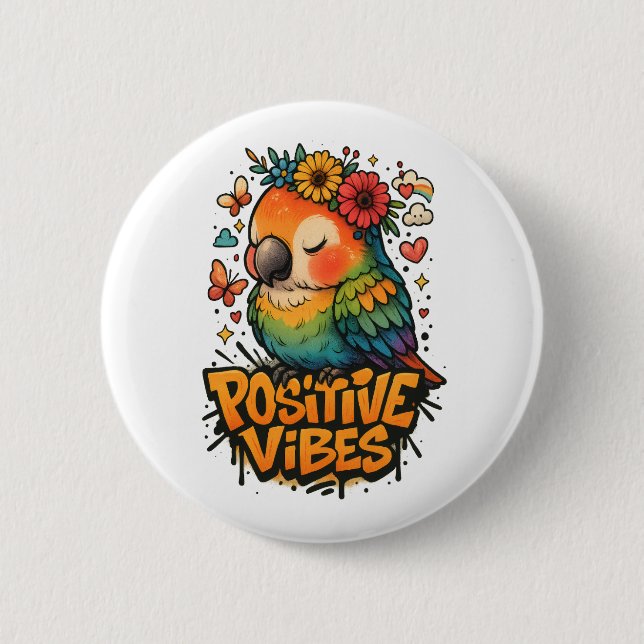 “Positive Vibes” Parrot Button (Front)