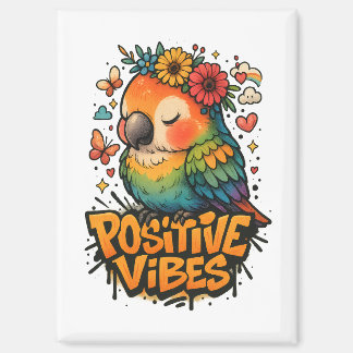 “Positive Vibes” Parrot Magnet