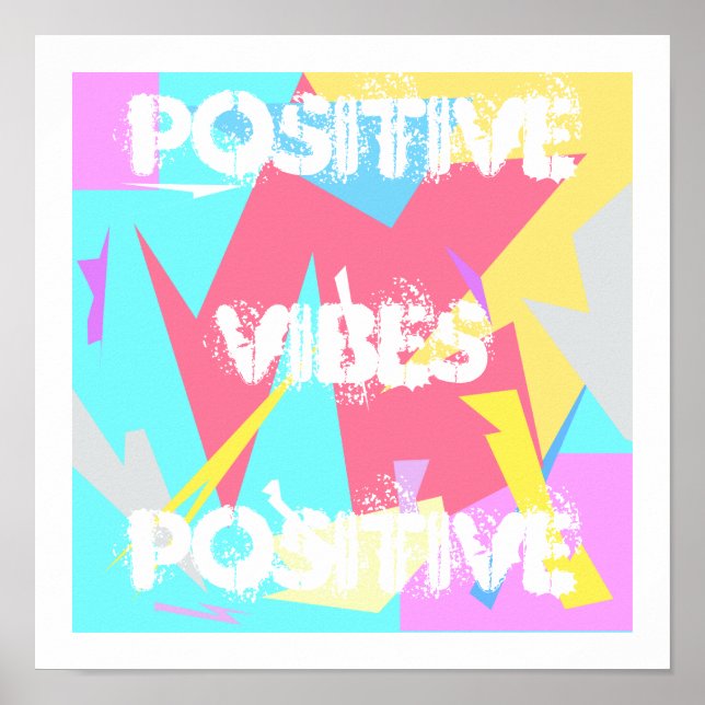 Positive Vibes Pastel Colours Abstract Art Poster (Front)