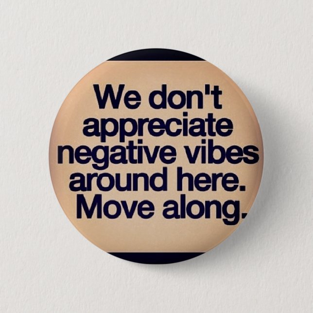 positive vibes pinback button (Front)