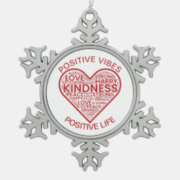 Positive Vibes Positive Life Snowflake Pewter Christmas Ornament