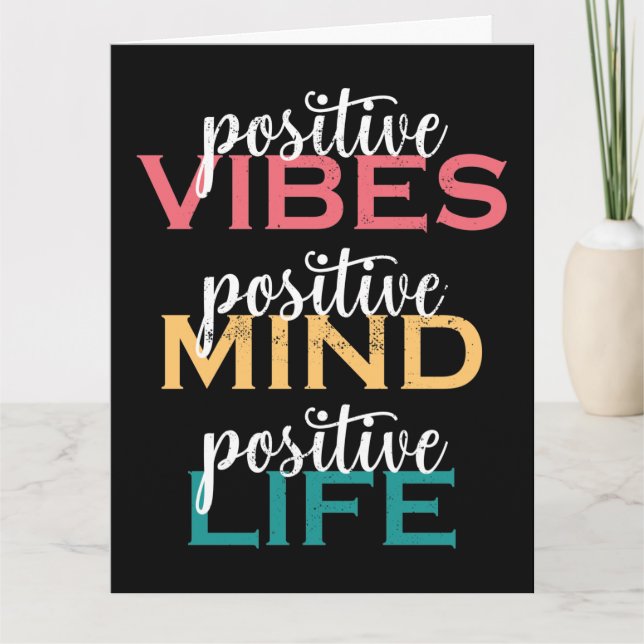 Positive Vibes Positive Mind Positive Life Card (Front)