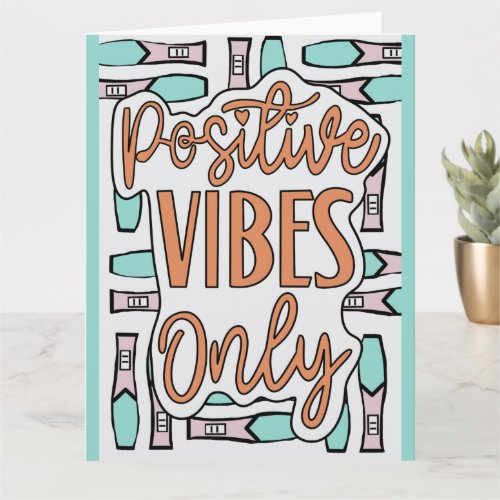 Positive Vibes Pregnancy IVF New Mom Card