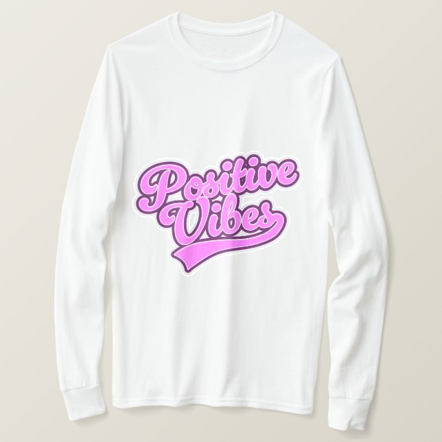 Positive Vibes T-Shirt (Design Front)